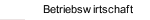 Betriebswirtschaft